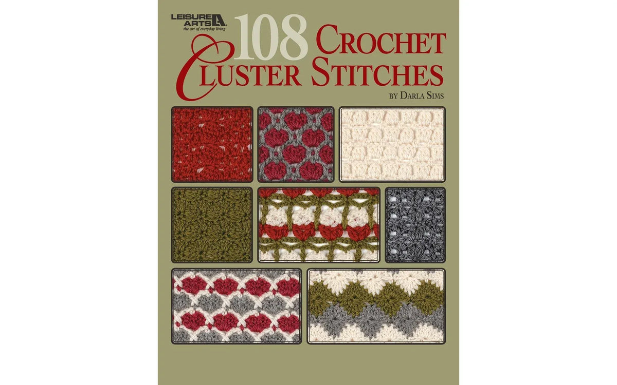 108 Crochet Cluster Stitches – Darla Sims | Leisure Arts