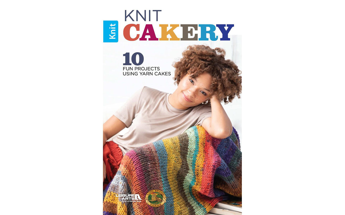 Knit Cakery - 10 Fun Projects Using Yarn Cakes - Softcover book
