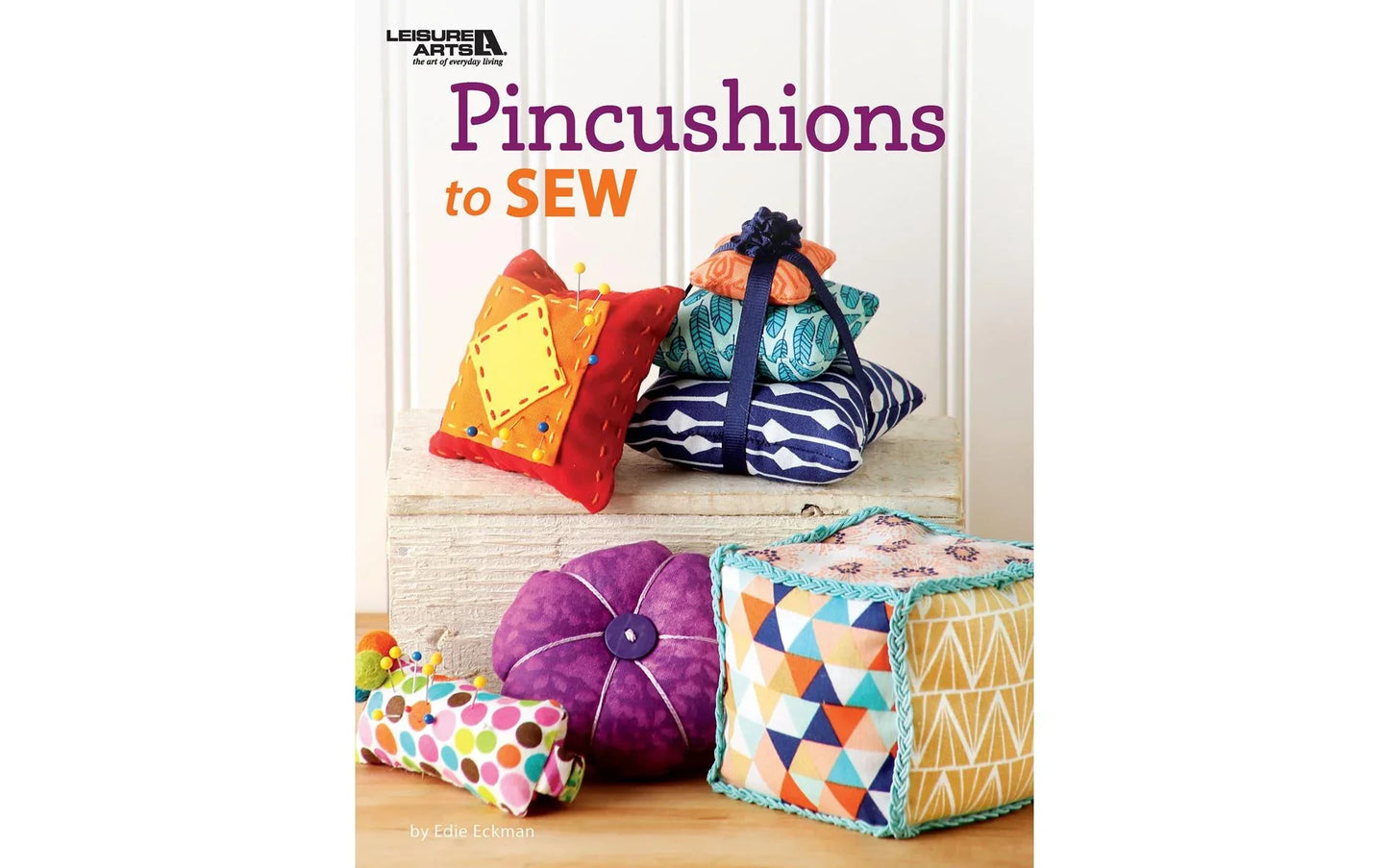 Pincushions To Sew, Edie Eckman - Softcover Book