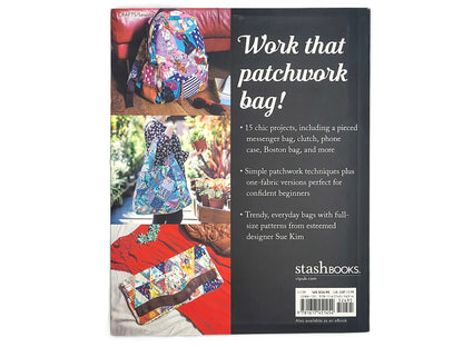 Perfect Patchwork Bags – 15 Modern Bag Projects | Stash Books